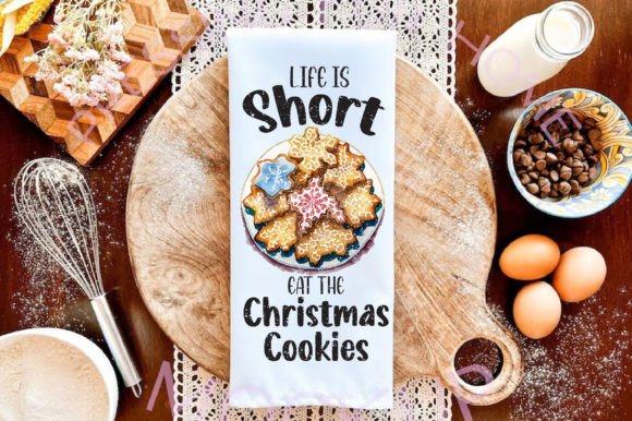 Life is Short Eat the Cookies Towel Sub – A Versatile Graphic for Crafts