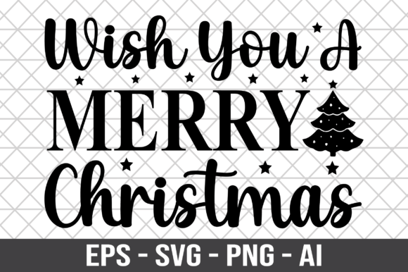 Wish You a Merry Christmas SVG – A Versatile Graphic Design Asset for Crafty Creators
