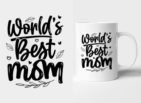 World’s Best Mom Mother’s Day Mug Graphics for Your Freebie Collection